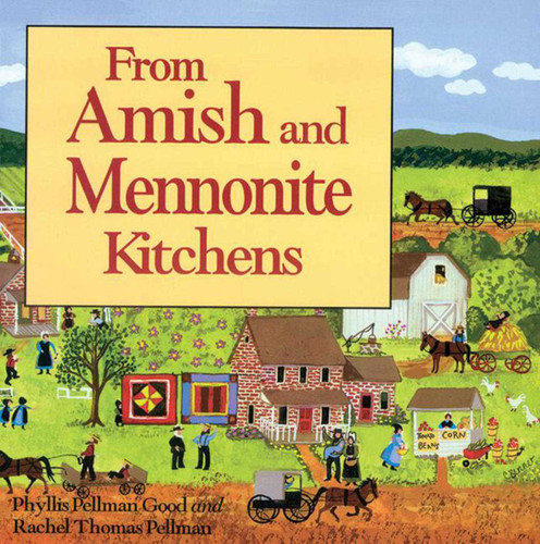 From Amish and Mennonite Kitchens book cover by Phyllis Good