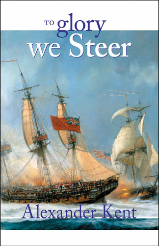 To Glory We Steer book cover by Alexander Kent