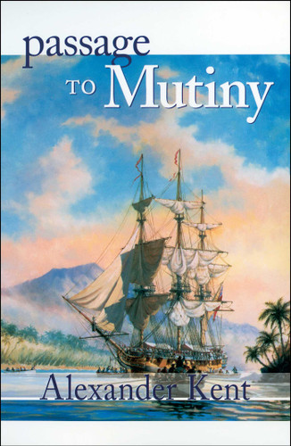 Passage to Mutiny book cover by Alexander Kent