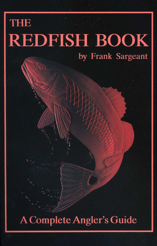 The Redfish Book: A Complete Anglers Guide book cover by Frank Sargeant