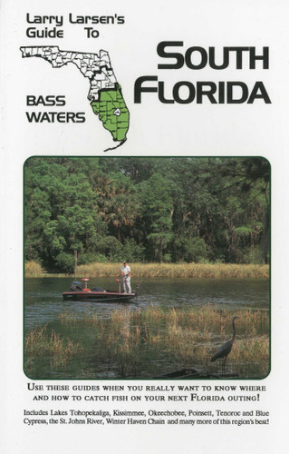 Larry Larsen's Guide to South Florida Bass Waters Book 3 book cover by Larry Larsen