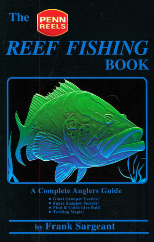 The Reef Fishing Book: A Complete Anglers Guide book cover by Fank Sargeant