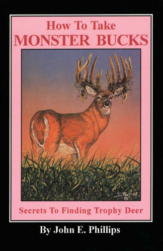 How to Take Monster Bucks book cover by John E. Phillips