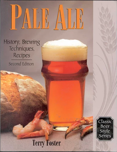 Pale Ale, Revised: History, Brewing, Techniques, Recipes book cover by Terry Foster