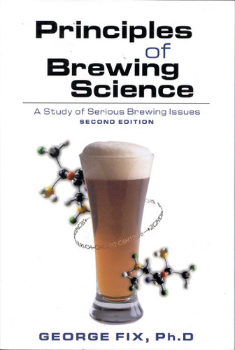 Principles of Brewing Science: A Study of Serious Brewing Issues book cover by George Fix