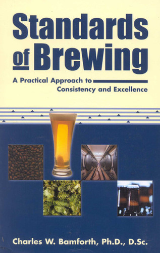Standards of Brewing: Formulas for Consistency and Excellence book cover by Charles W. Bamforth