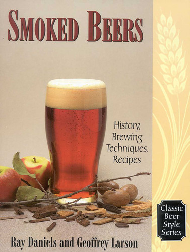 Smoked Beers: History, Brewing Techniques, Recipes book cover by Geoff Larson, Ray Daniels