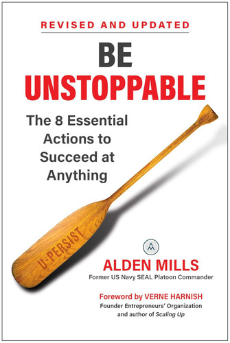 Be Unstoppable : The 8 Essential Actions to Succeed at Anything (Revised and Updated) [Hardcover]