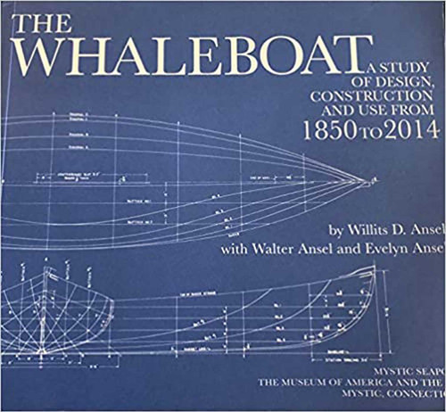 The Whaleboat: A Study of Design Construction and Use From 1864 to 2014 book cover by Willits Ansel