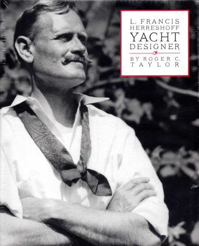 L. Francis Herreshoff Yacht Designer book cover by Roger C. Taylor