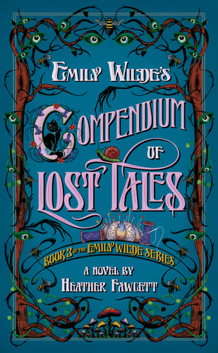 Emily Wilde's Compendium of Lost Tales (Emily Wilde) book cover by Heather Fawcett