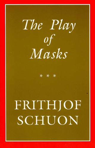 The Play of Masks book cover by Frithjof Schuon