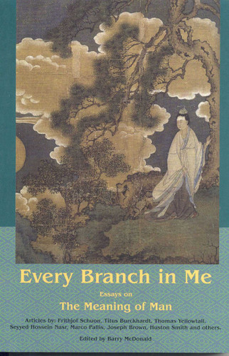 Every Branch in Me: Essays on the Meaning of Man book cover by Barry McDonald