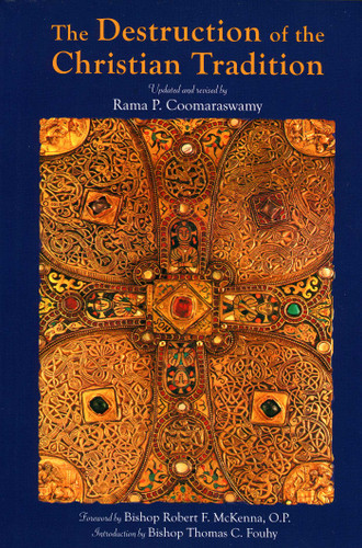 The Destruction of the Christian Tradition, Updated and Revised book cover by Rama P. Coomaraswamy