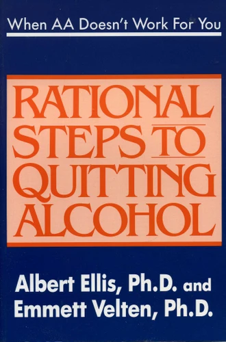 When AA Doesn't Work For You: Rational Steps to Quitting Alcohol book cover by Albert Ellis