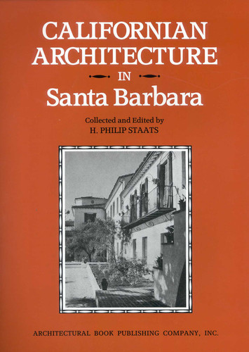 Californian Architecture in Santa Barbara book cover by Philip H. Staats