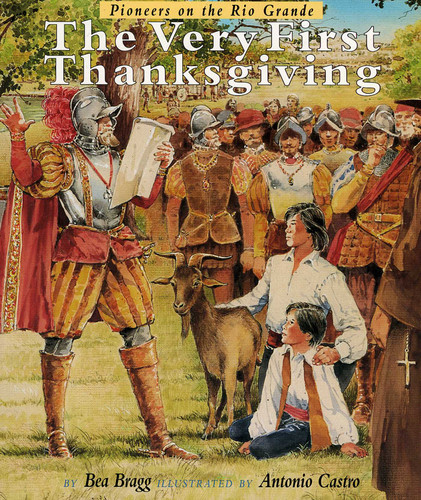 The Very First Thanksgiving: Pioneers on the Rio Grande book cover by Bea Bragg