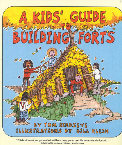 A Kids' Guide to Building Forts book cover by Tom Birdseye