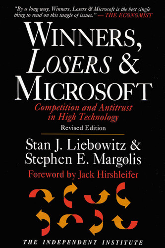 Winners, Losers, & Microsoft: Competition and Antitrust in High Technology book cover by Stan J. Liebowitz, Stephen E. Margolis