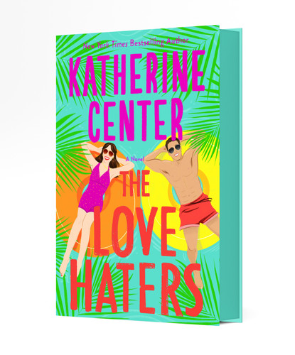 The Love Haters: A Novel book cover by Katherine Center