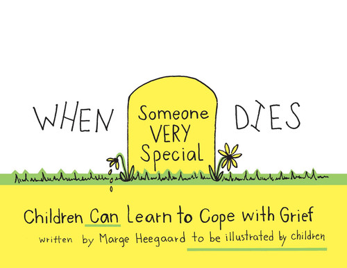 When Someone Very Special Dies: Children Can Learn to Cope with Grief book cover by Marge Eaton Heegaard