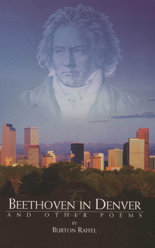 Beethoven in Denver and Other Poems book cover by Burton Raffel