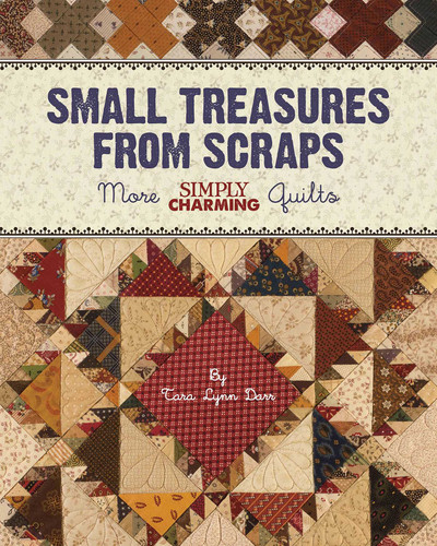 Small Treasures from Scraps POD: More Simply Charming Quilts book cover by Darr