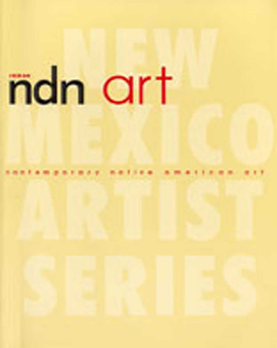 ndn art: Contemporary Native American Art book cover by Charleen Touchette, Suzanne Deats