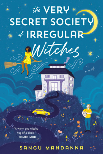 The Very Secret Society of Irregular Witches: A romantic cozy fantasy book cover by Sangu Mandanna