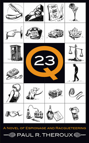 Q-23: A Novel of Espionage and Racqueteering book cover by Paul R. Theroux