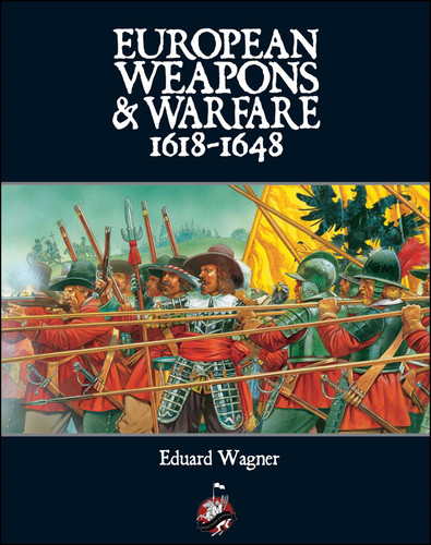 European Weapons and Warfare 1618 - 1648 book cover by Edvard Wagner