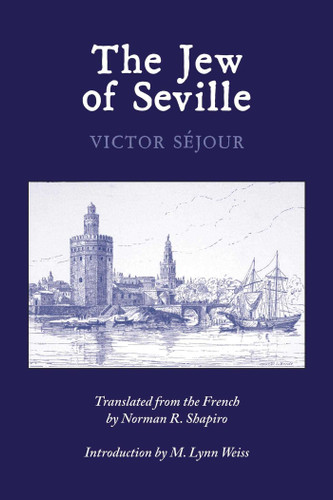 The Jew of Seville (Louisiana Heritage) book cover by Victor Sejour
