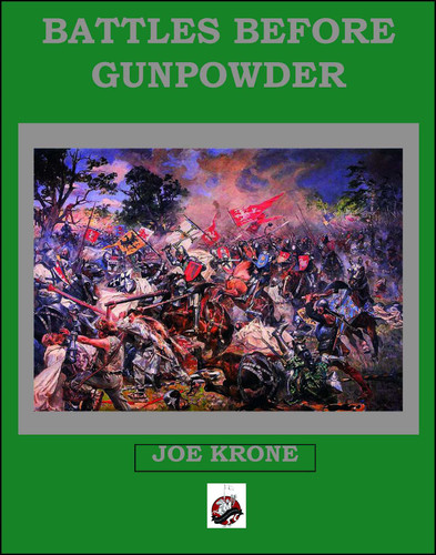 Battles Before Gunpowder book cover by Joe Krone