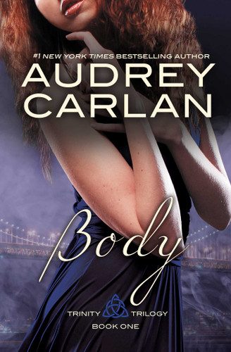 Body (Trinity Trilogy) book cover by Audrey Carlan