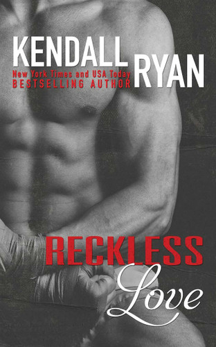 Reckless Love book cover by Kendall Ryan