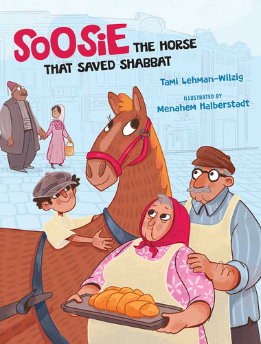 Soosie: The Horse That Saved Shabbat book cover by Tami Lehman-Wilzig