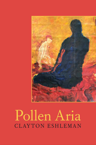 Pollen Aria book cover by Clayton Eshleman