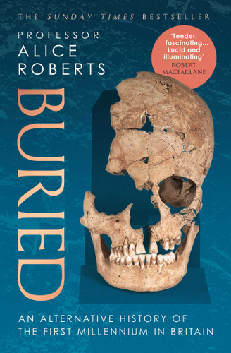 Buried: An alternative history of the first millennium in Britain book cover by Alice Roberts