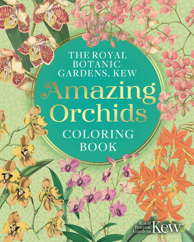 The Royal Botanic Gardens, Kew Amazing Orchids Coloring Book (Royal Botanic Kew Gardens Arts & Activities) book cover by The Royal Botanic Gardens Kew