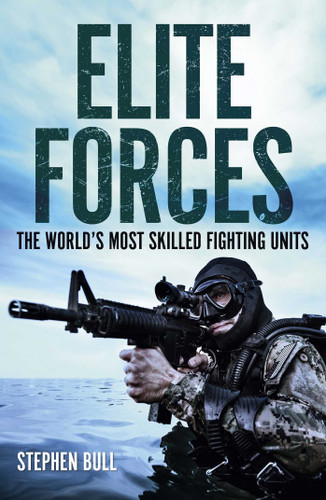 Elite Forces: The World's Most Skilled Fighting Units book cover by Stephen Bull