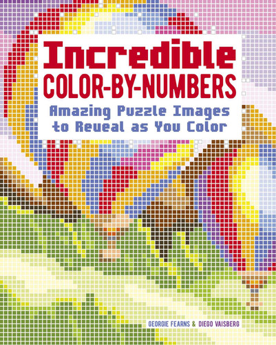 Incredible Color-by-Numbers: Reveal the Mystery Images Within! (Sirius Color by Numbers Collection) book cover by Diego Vaisberg