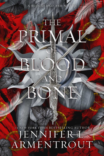 The Primal of Blood and Bone (Blood and Ash Series #6)