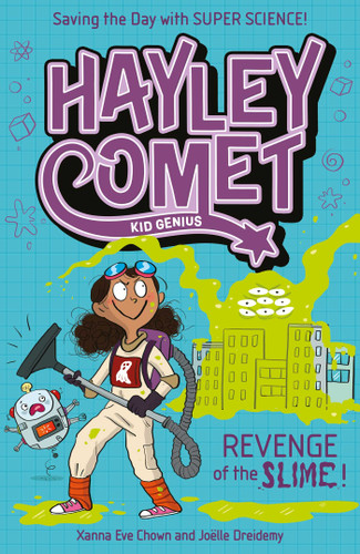 Hayley Comet, Kid Genius: Revenge of the Slime! (Hayley Comet) book cover by Xanna Eve Chown