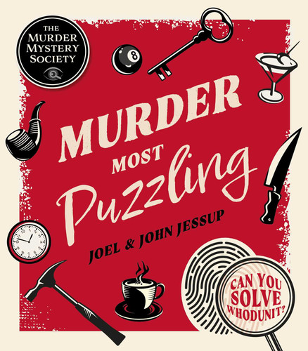 Murder Most Puzzling: Can You Solve Whodunit? (Sirius Classic Puzzles) book cover by JOEL JESSUP, John Jessup