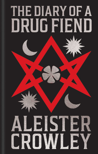 The Diary of a Drug Fiend: Gilded Pocket Edition (Arcturus Ornate Classics) book cover by Aleister Crowley