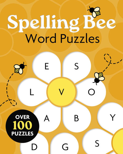 Spelling Bee Word Puzzles: Over 100 Puzzles book cover by Felicity Forster