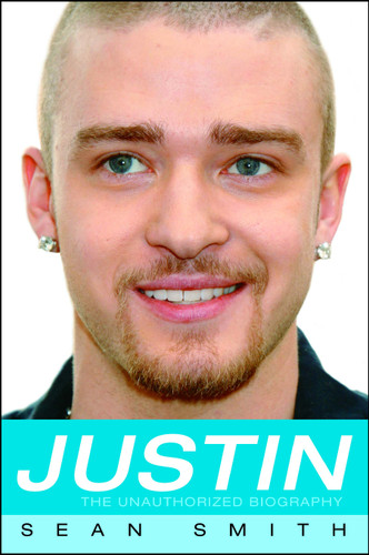 Justin: The Unauthorized Biography book cover by Sean Smith