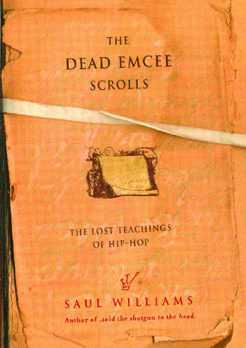 The Dead Emcee Scrolls: The Lost Teachings of Hip-Hop book cover by Saul Williams
