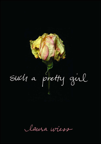 Such a Pretty Girl book cover by Laura Wiess
