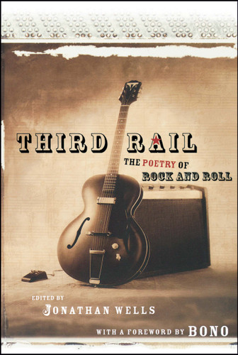 Third Rail: The Poetry of Rock and Roll book cover by Jonathan Wells